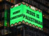 Papan iklan ‘Yesus adalah orang Palestina’ di Instances Sq. minggu ini dipasang oleh kelompok hak asasi Arab-Amerika
