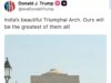 ‘O nosso será o maior de todos!’ Trump compartilha foto do ‘lindo’ India Gate