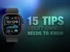 Apple Watch: 15 dicas que todo proprietário precisa saber